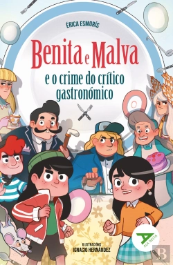 Bertrand.pt - Benita E Malva E O Crime Do Critico Gastronomico