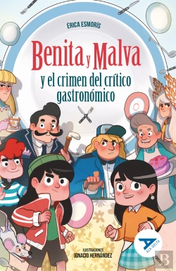 Bertrand.pt - Benita Y Malva Y El Crimen Del Critico Gastronomico