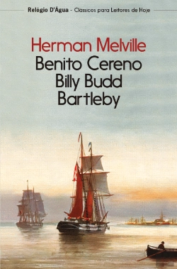 Bertrand.pt - Benito Cereno - Billy Budd - Bartleby