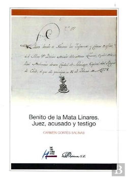 Bertrand.pt - Benito De La Mata Linares. Juez, Acusado Y Testigo