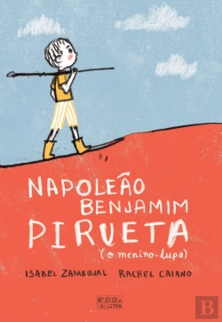Bertrand.pt - Benjamim Napoleão Pirueta  O Menino Lupa