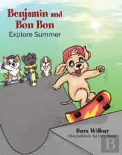 Benjamin And Bon Bon Explore Summer