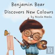 Benjamin Bear Discovers New Colours