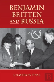Benjamin Britten And Russia