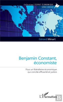 Bertrand.pt - Benjamin Constant, Economiste - Pour Un Liberalisme Economique Qui Concilie Efficacite Et Justice