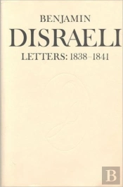 Benjamin Disraeli Letters