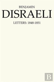 Benjamin Disraeli Letters