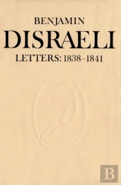 Benjamin Disraeli Letters