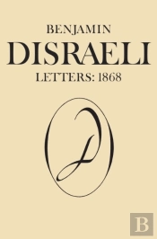 Benjamin Disraeli Letters