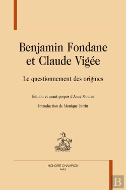 Bertrand.pt - Benjamin Fondane Et Claude Vigée ; Le Questionnement Des Origines