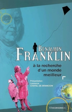 Bertrand.pt - Benjamin Franklin ; À La Recherche D'Un Monde Meilleur