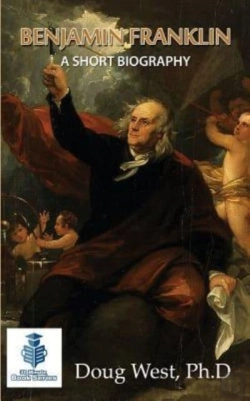 Bertrand.pt - Benjamin Franklin - A Short Biography