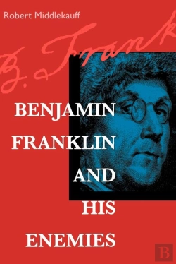 Bertrand.pt - Benjamin Franklin And His Enemies