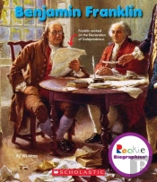 Benjamin Franklin (Rookie Biographies)