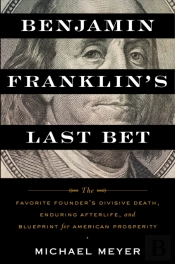 Benjamin Franklin'S Last Bet