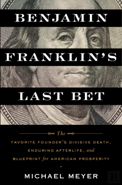 Bertrand.pt - Benjamin Franklin'S Last Bet