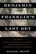 Benjamin Franklin'S Last Bet