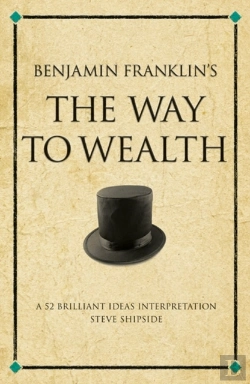 Bertrand.pt - Benjamin Franklin'S The Way To Wealth