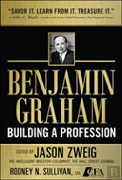 Bertrand.pt - Benjamin Graham, Building A Profession: The Early Writings Of The Father Of Security Analysis