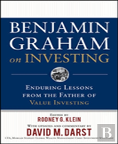 Benjamin Graham On Investing: Enduring Lessons From The Father Of Value Investing