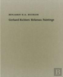 Benjamin H. D. Buchloh. Gerhard Richters Birkenau-Paintings