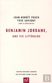 Benjamin Jordane, Une Vie Littéraire