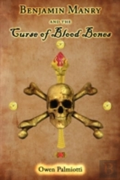 Benjamin Manry And The Curse Of Blood Bones