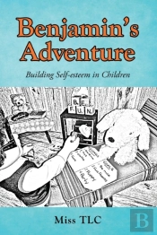 Benjamin'S Adventure: Building Self-Este