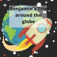 Benjamin'S Trip Around The Globe