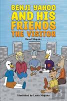 Benji Yahoo And His Friends: The Visitor