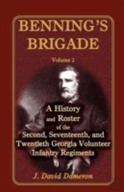 Bertrand.pt - Benning'S Brigade: Volume 2, A History A