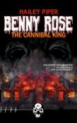 Benny Rose, The Cannibal King