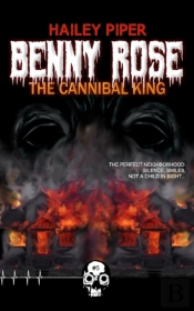 Benny Rose, The Cannibal King