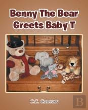 Benny The Bear Greets Baby T