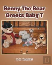 Benny The Bear Greets Baby T