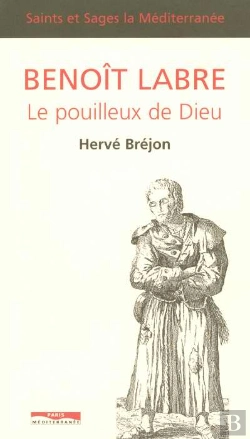 Bertrand.pt - Benoit Labre, Le Pouilleux De Dieu