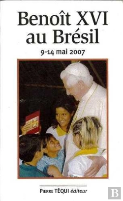 Bertrand.pt - Benoît Xvi Au Bresil 9-14 Mai 2007