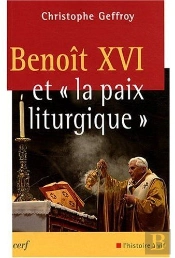 Benoît Xvi Et La Paix Liturgique