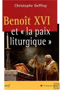 Bertrand.pt - Benoît Xvi Et La Paix Liturgique