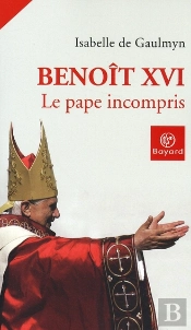 Benoît Xvi, Le Pape Incompris