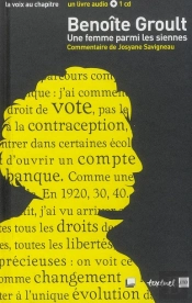 Benoîte Groult ; Une Femme Parmi Les Siennes