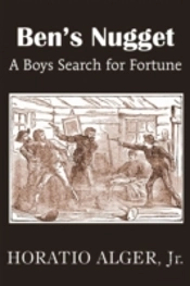 Ben'S Nugget, A Boys Search For Fortune