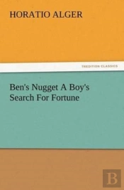 Ben'S Nugget A Boy'S Search For Fortune