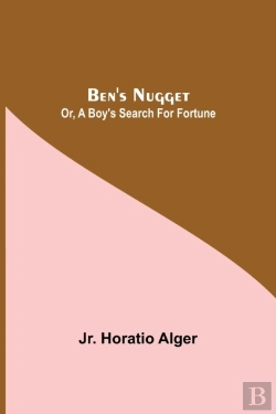 Bertrand.pt - Ben'S Nugget  Or, A Boy'S Search For For