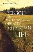 Benson And Narratives Of The Organic Christian Life