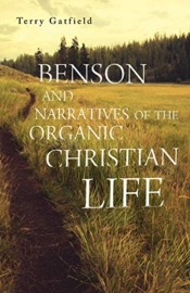Benson And Narratives Of The Organic Christian Life