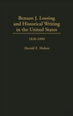 Bertrand.pt - Benson J. Lossing And Historical Writing In The United States