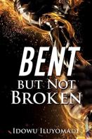 Bent But Not Broken