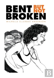 Bent But Not Broken