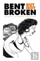 Bent But Not Broken